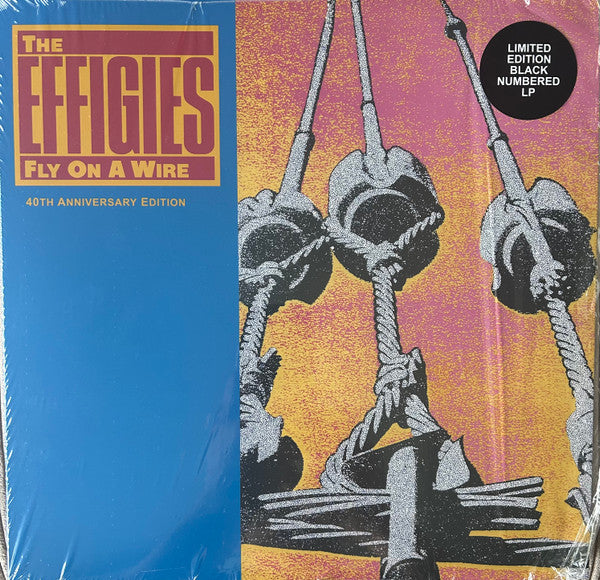 The Effigies - Fly On A Wire