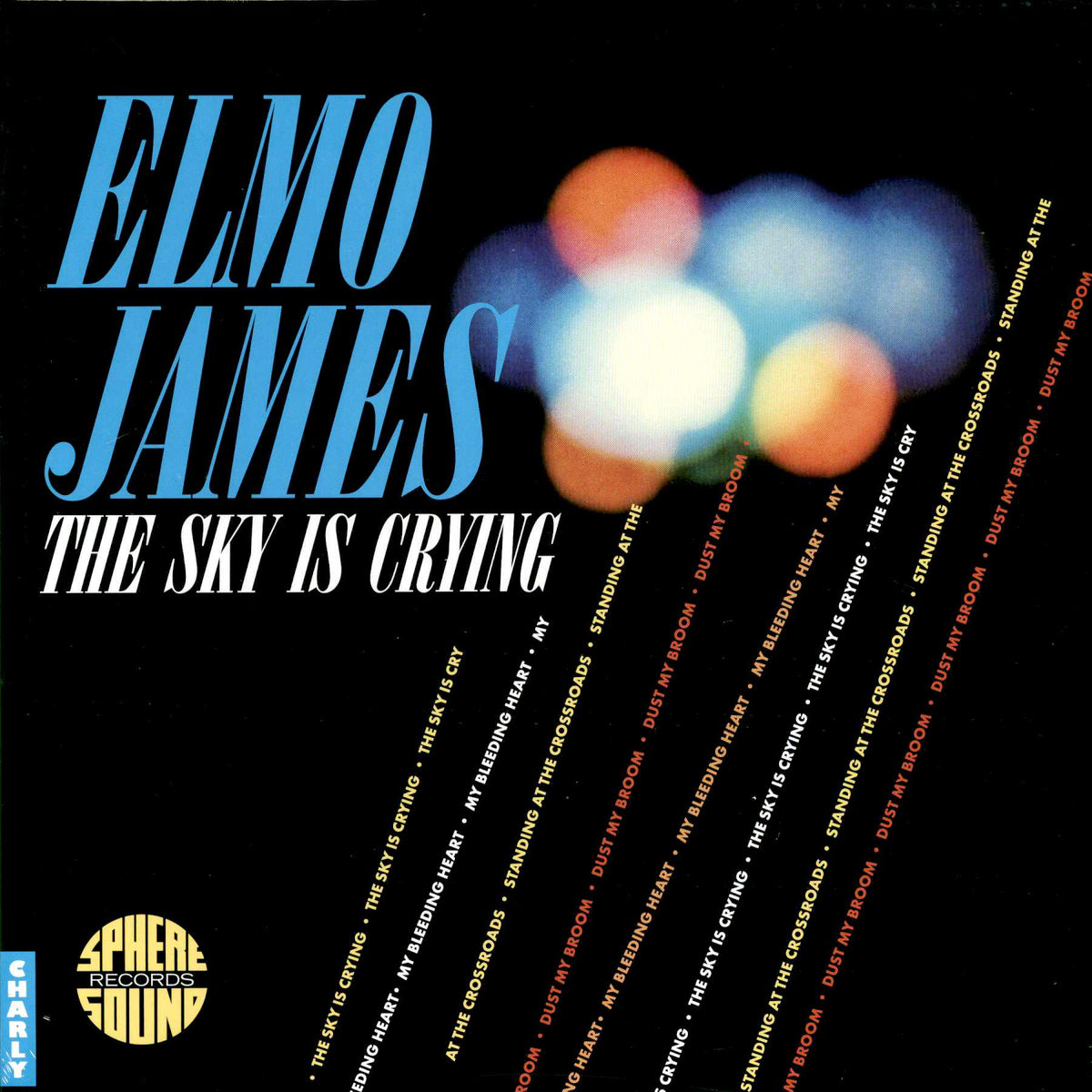 Elmo James - The Sky Is Crying